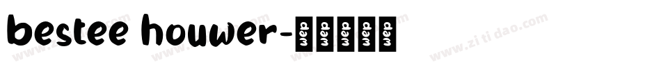 bestee houwer字体转换